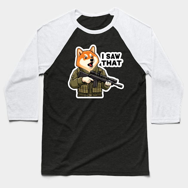 I SAW THAT meme Shiba Inu Baseball T-Shirt by Plushism